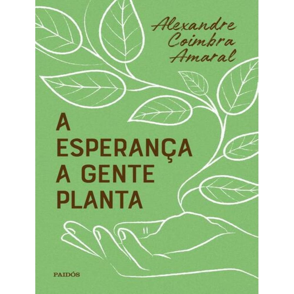 Esperanca A Gente Planta, A