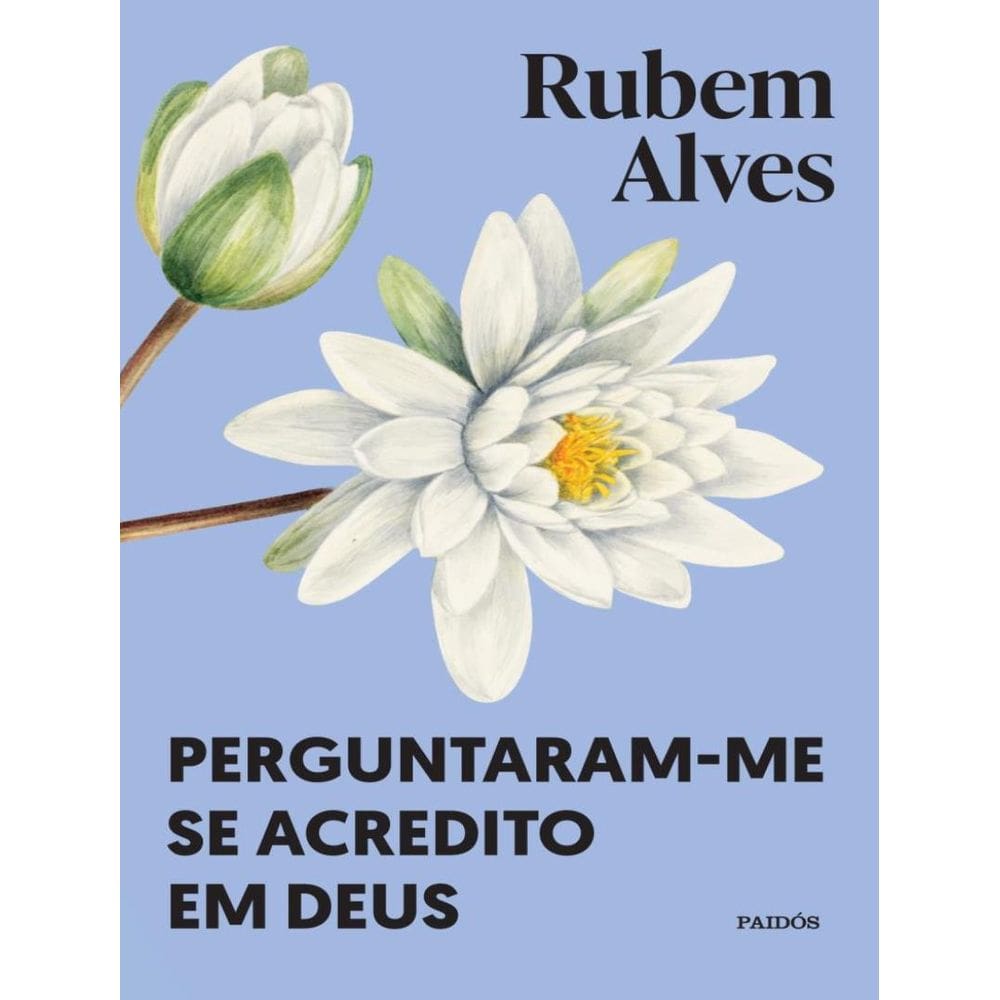 Perguntaram-Me Se Acredito Em Deus - 2ªed