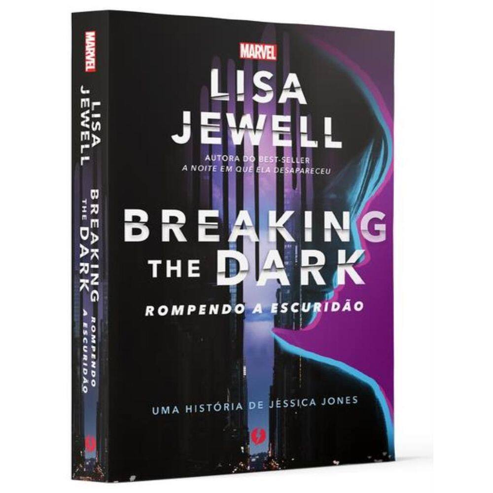 Breaking The Dark - Rompendo A Escuridao — Uma Historia De Jessica Jones