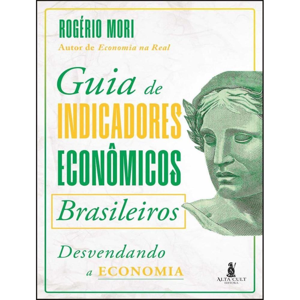 Guia De Indicadores Economicos Brasileiros - Desvendando A Economia