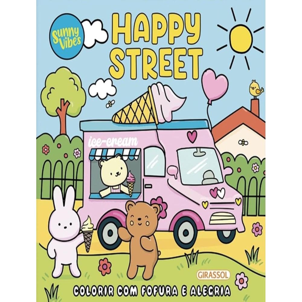Sunny Vibes - Happy Street - Colorir Com Fofura E Alegria - Livro De Colorir