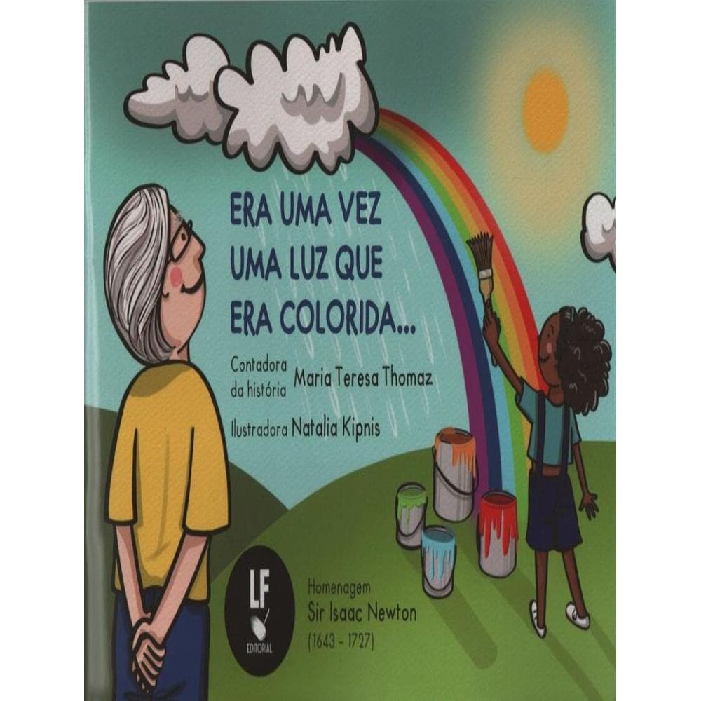 Era Uma Vez Uma Luz Que Era Colorida