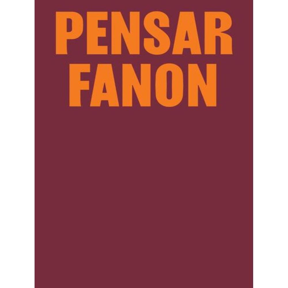 Pensar Fanon