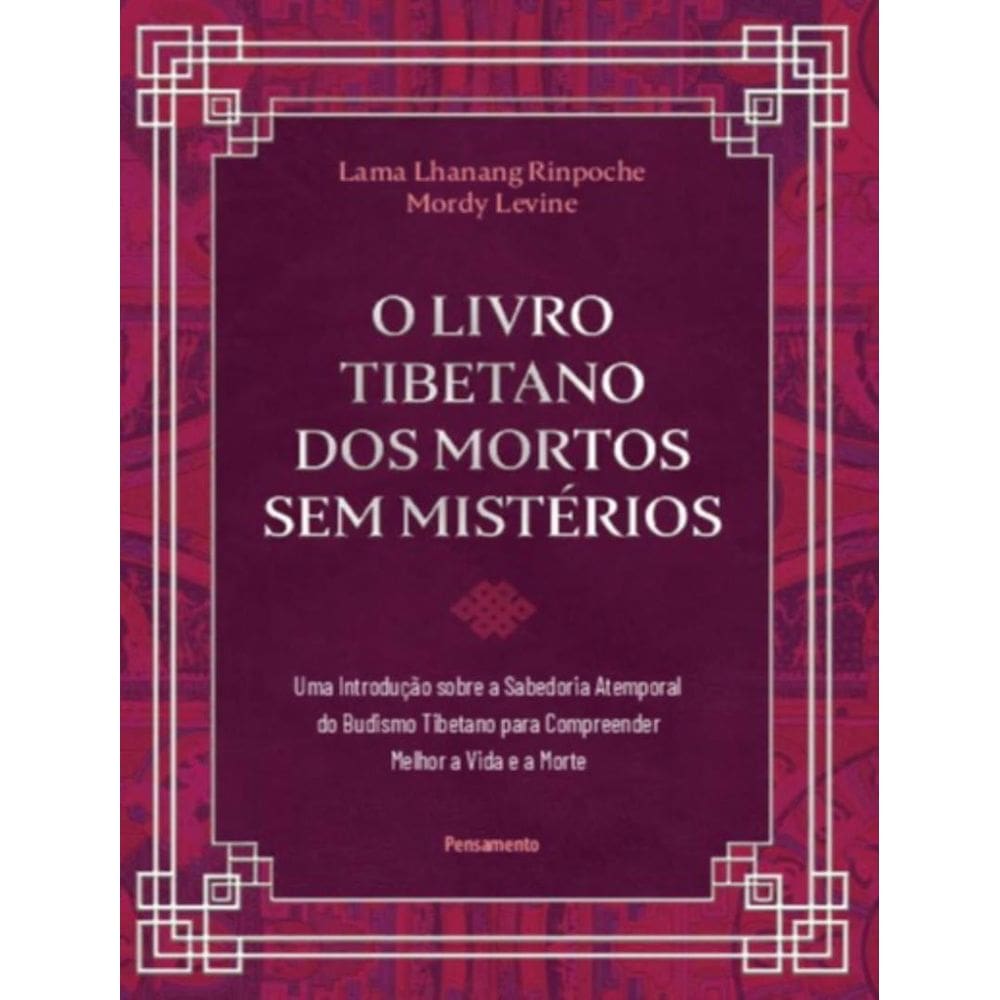 Livro Tibetano Dos Mortos Sem Misterio , O