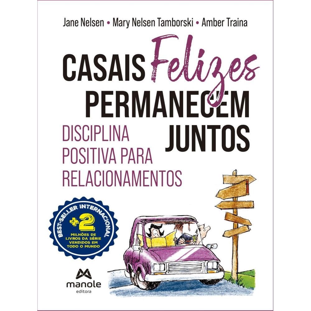 Casais Felizes Permanecem Juntos - Disciplina Positiva Para Relacionamentos