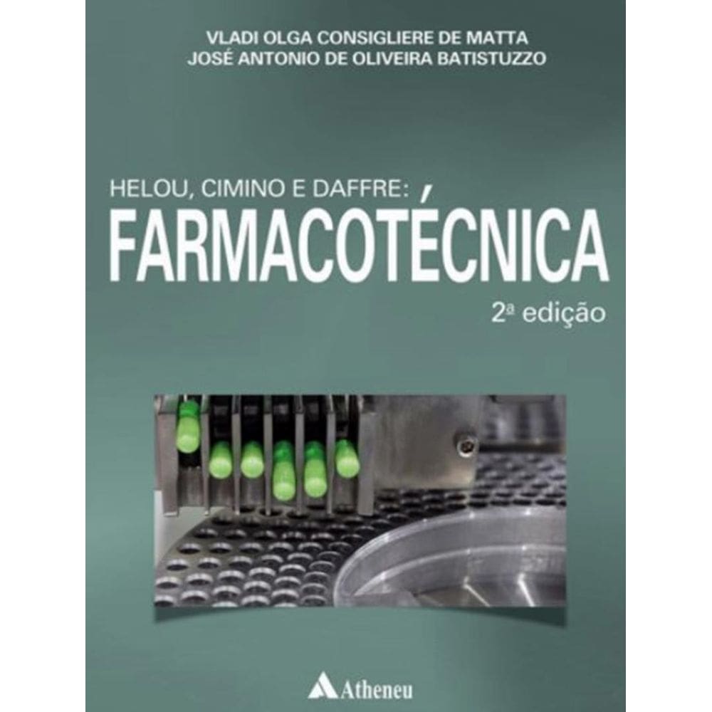 Helou, Cimino, Daffre: Farmacotecnica, 2ª Ed