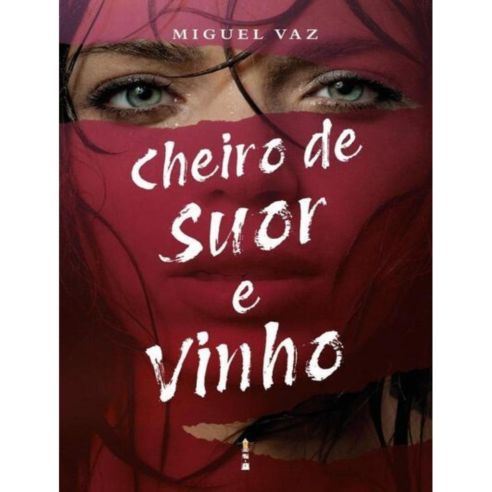 Cheiro De Suor E Vinho
