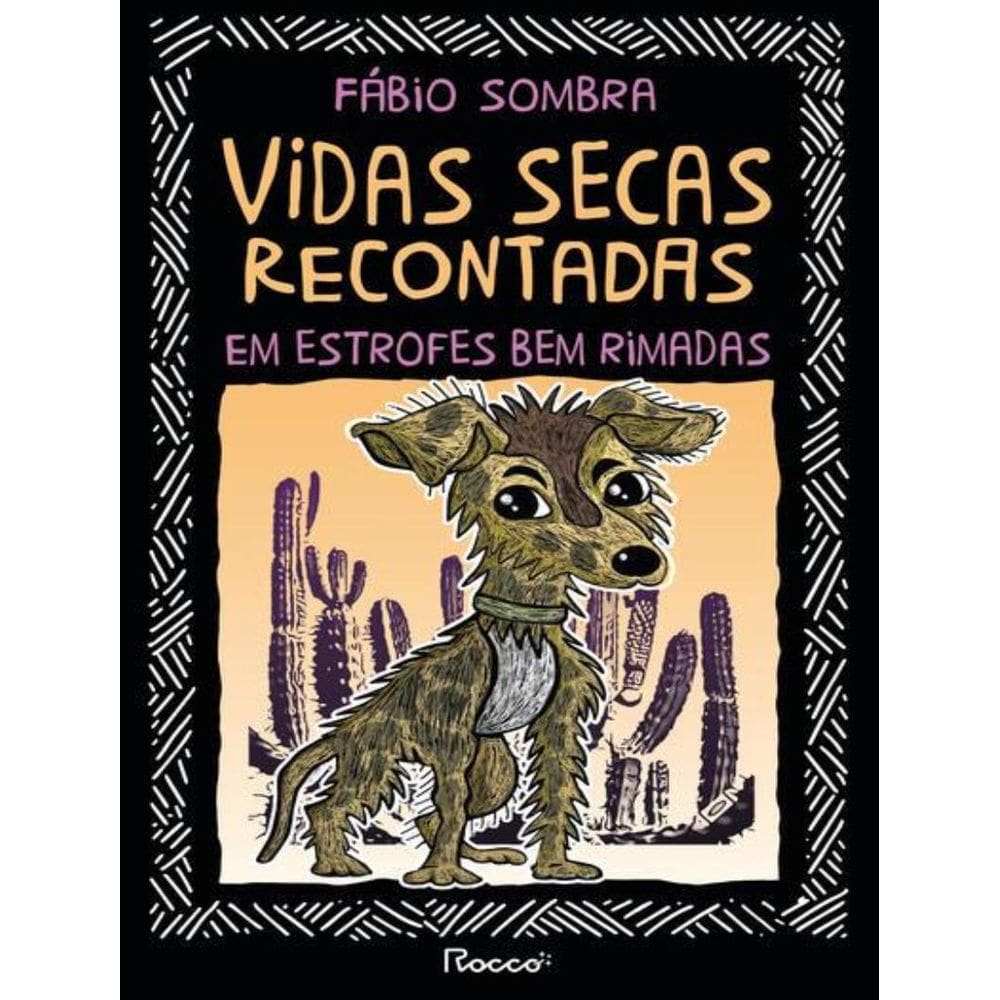 Vidas Secas Recontadas Em Estrofes Bem Rimadas