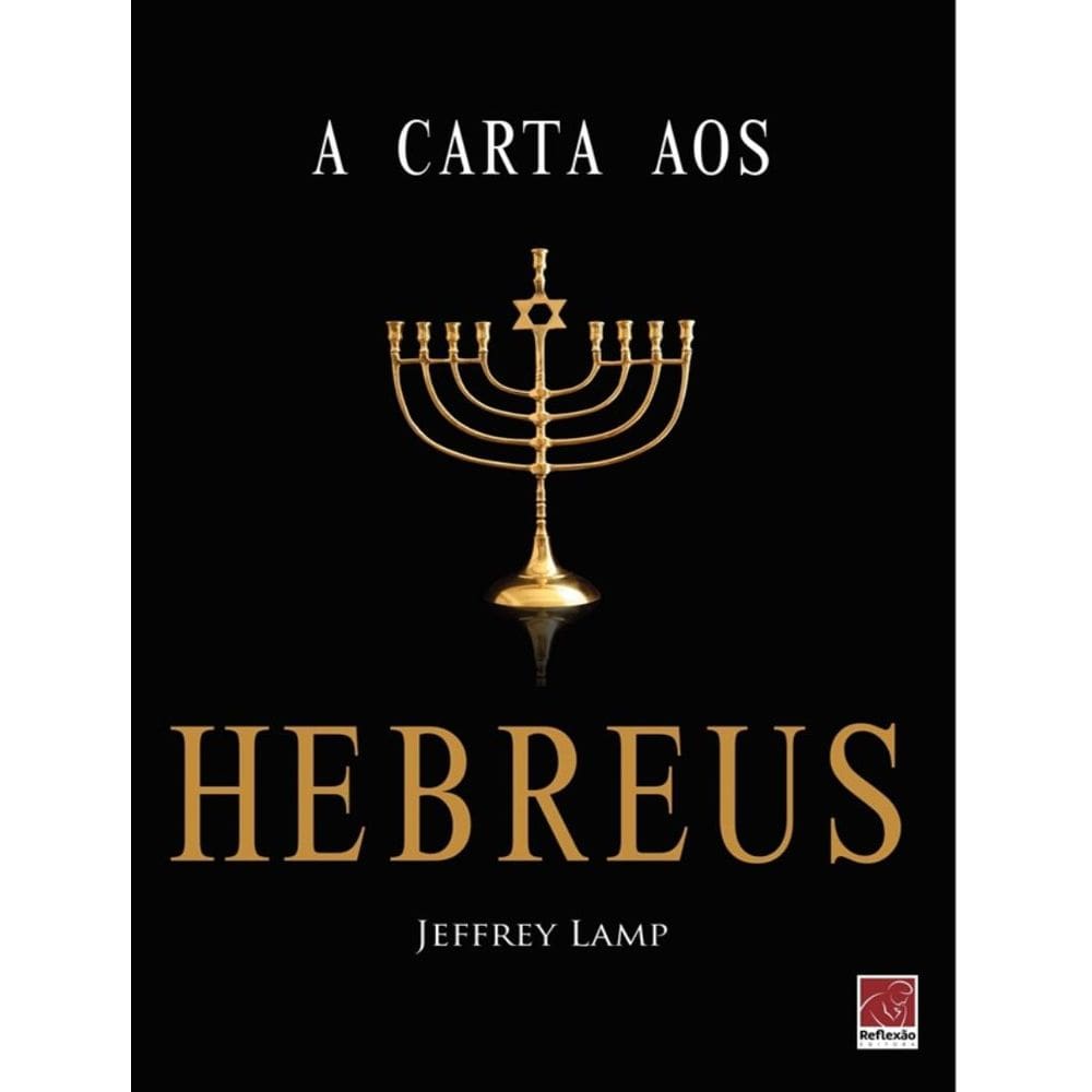 Carta Aos Hebreus, A