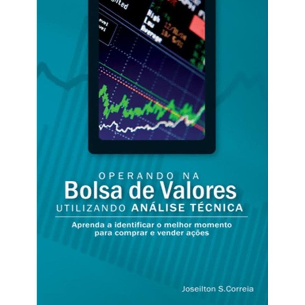 Operando Na Bolca De Valores E Ultilizando Analise Tecnica