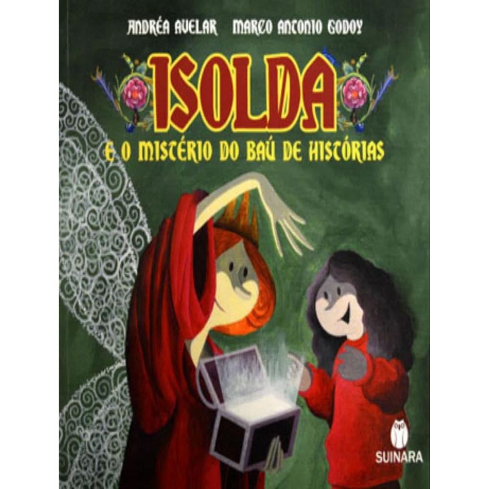 Isolda E O Misterio Do Bau De Historias