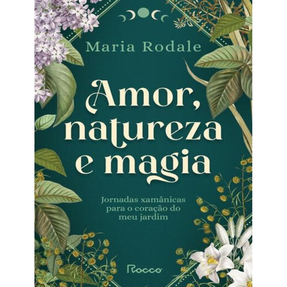 Amor, Natureza E Magia