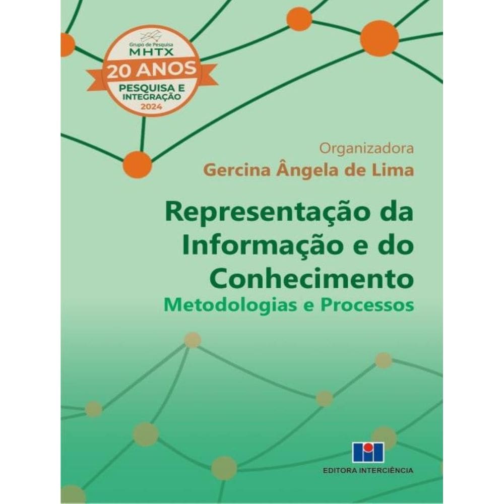 Representacao Da Informacao E Do Conhecimento - Metodologias E Processos