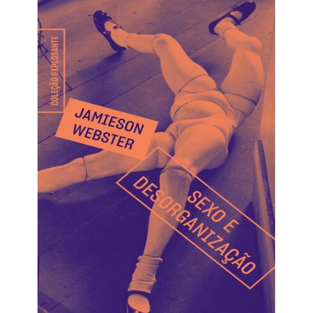 Sexo E Desorganizacao