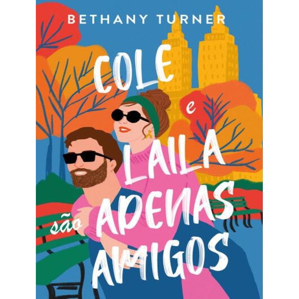 Cole E Laila Sao Apenas Amigos