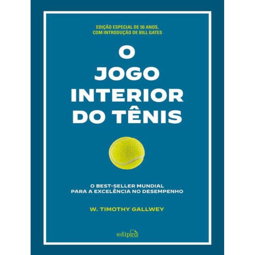 Jogo Interior Do Tenis [Edicao Comemorativa], O - 3ªed