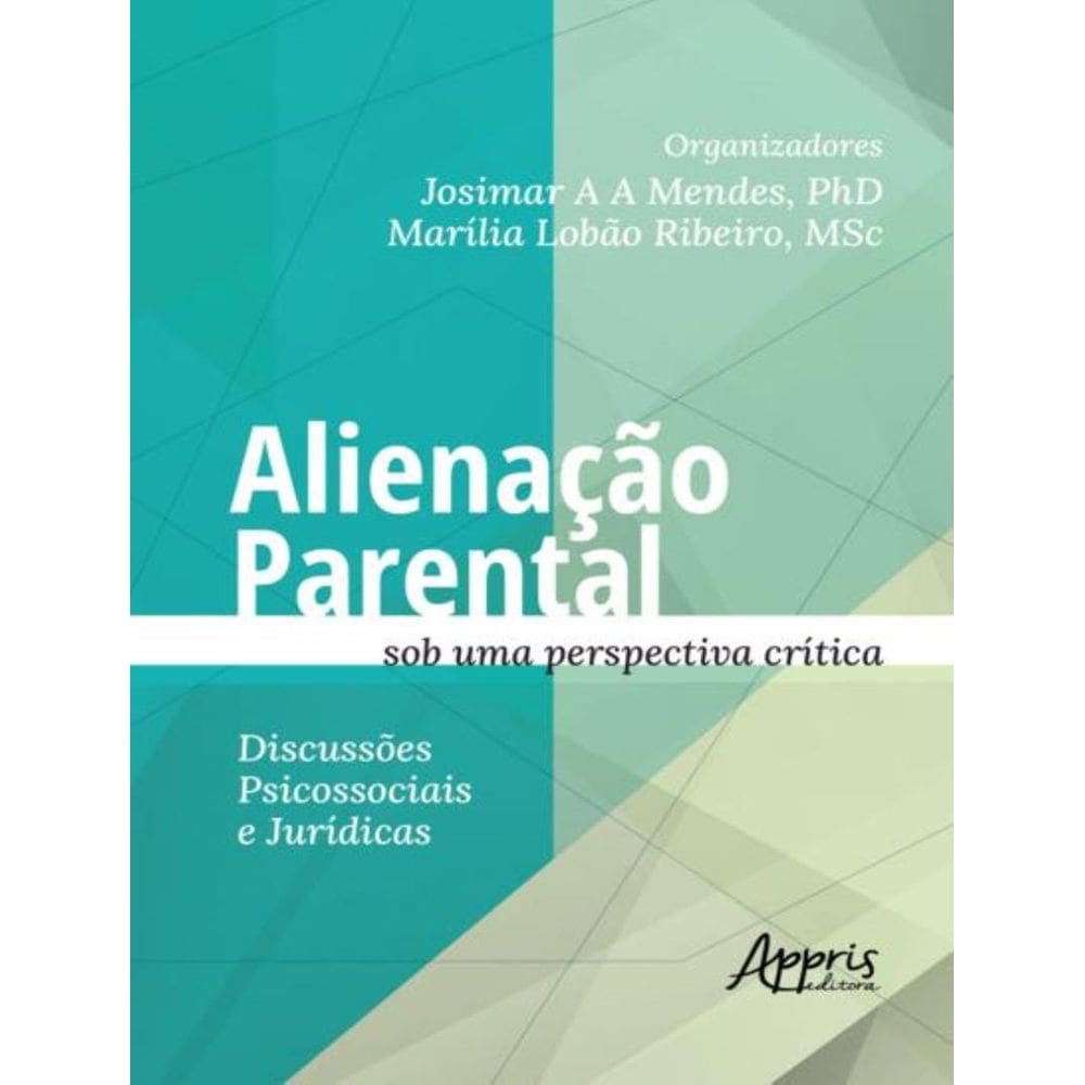 Alienacao Parental Sob Uma Perspectiva Critica
