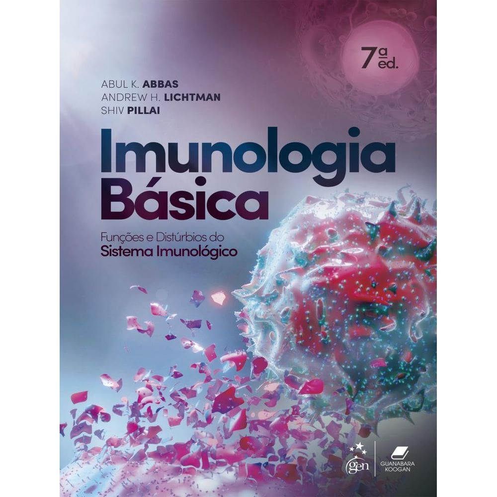 Imunologia Basica - Funcoes E Disturbios Do Sistema Imunologico - 7ª Ed