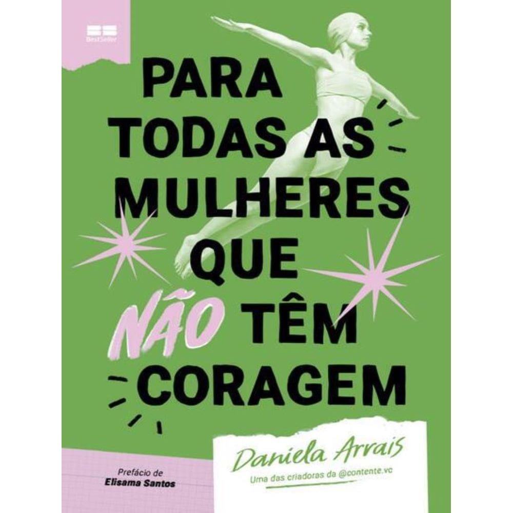 Para Todas As Mulheres Que Nao Tem Coragem