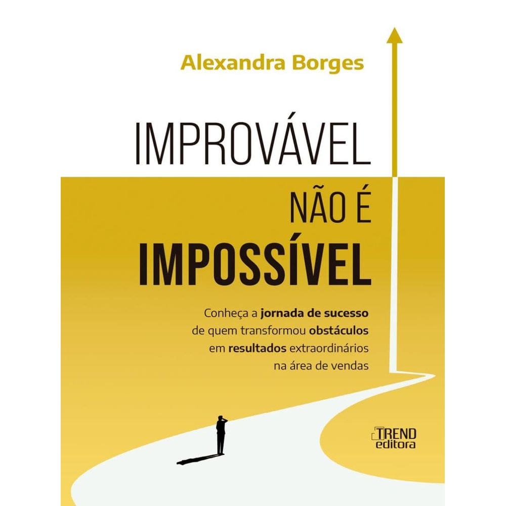Improvavel Nao E Impossivel
