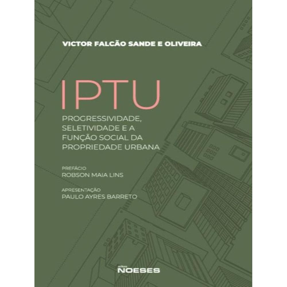 Iptu - Progressividade, Seletividade E A Funcao Social Da Propriedade Urbana