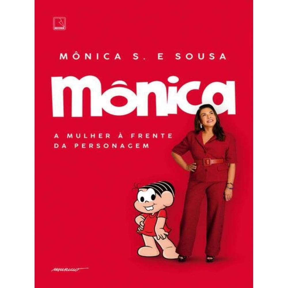 Monica - A Mulher A Frente Da Personagem