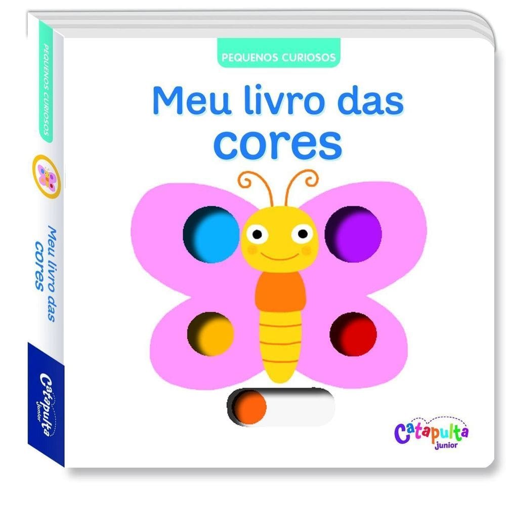 Pequenos Curiosos - Meu Livro das Cores
