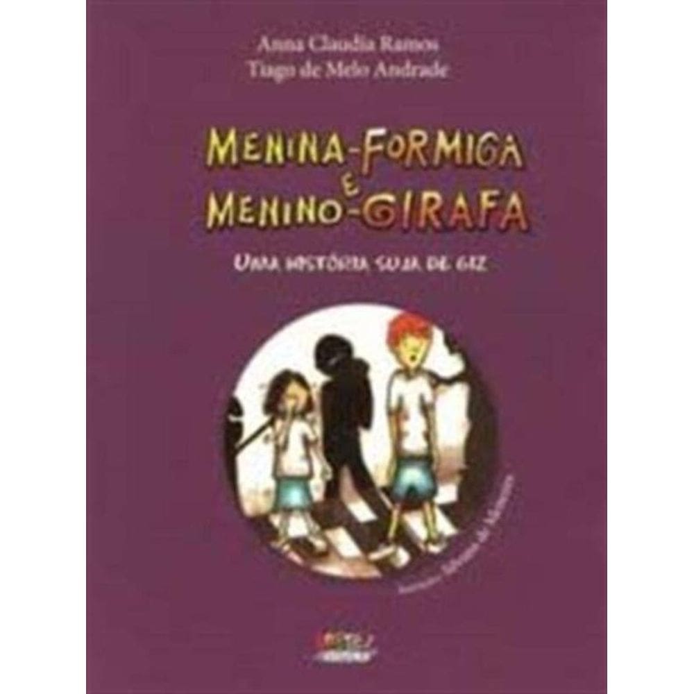 Menina-Formiga E Menino-Girafa