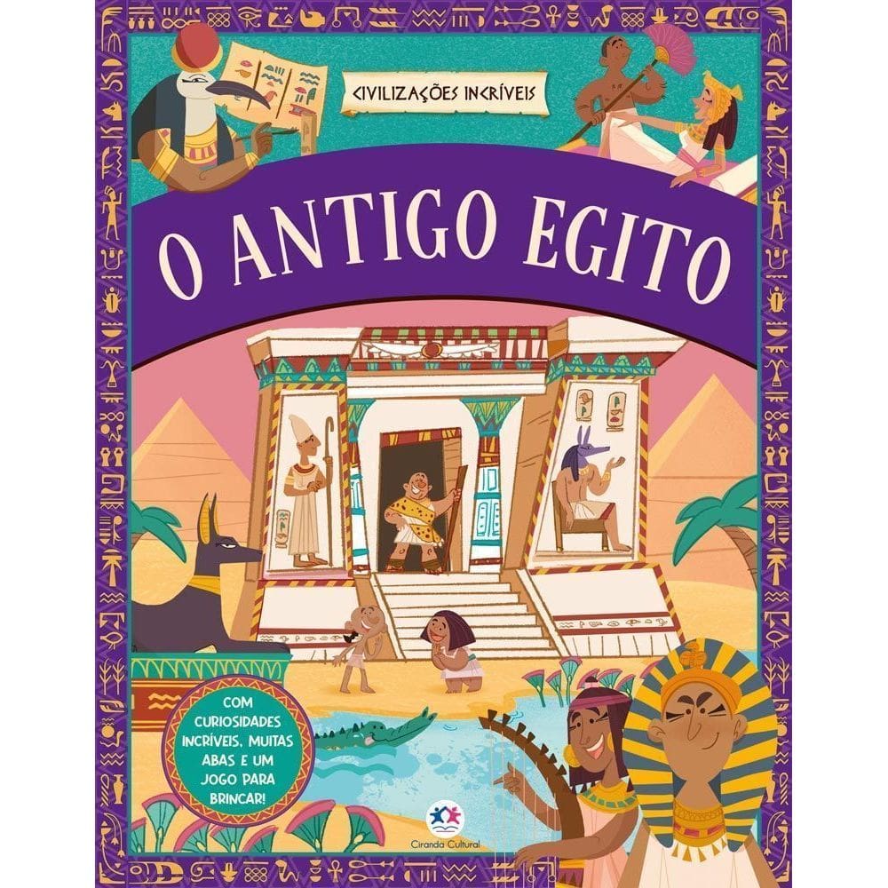 Civilizações Incríveis - O Antigo Egito