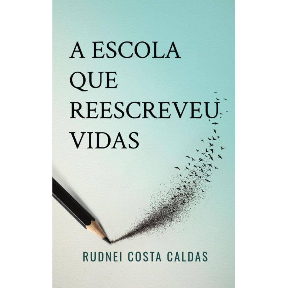 A escola que reescreveu vidas