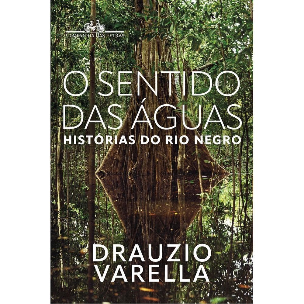 O Sentido Das Águas - Histórias do Rio Negro