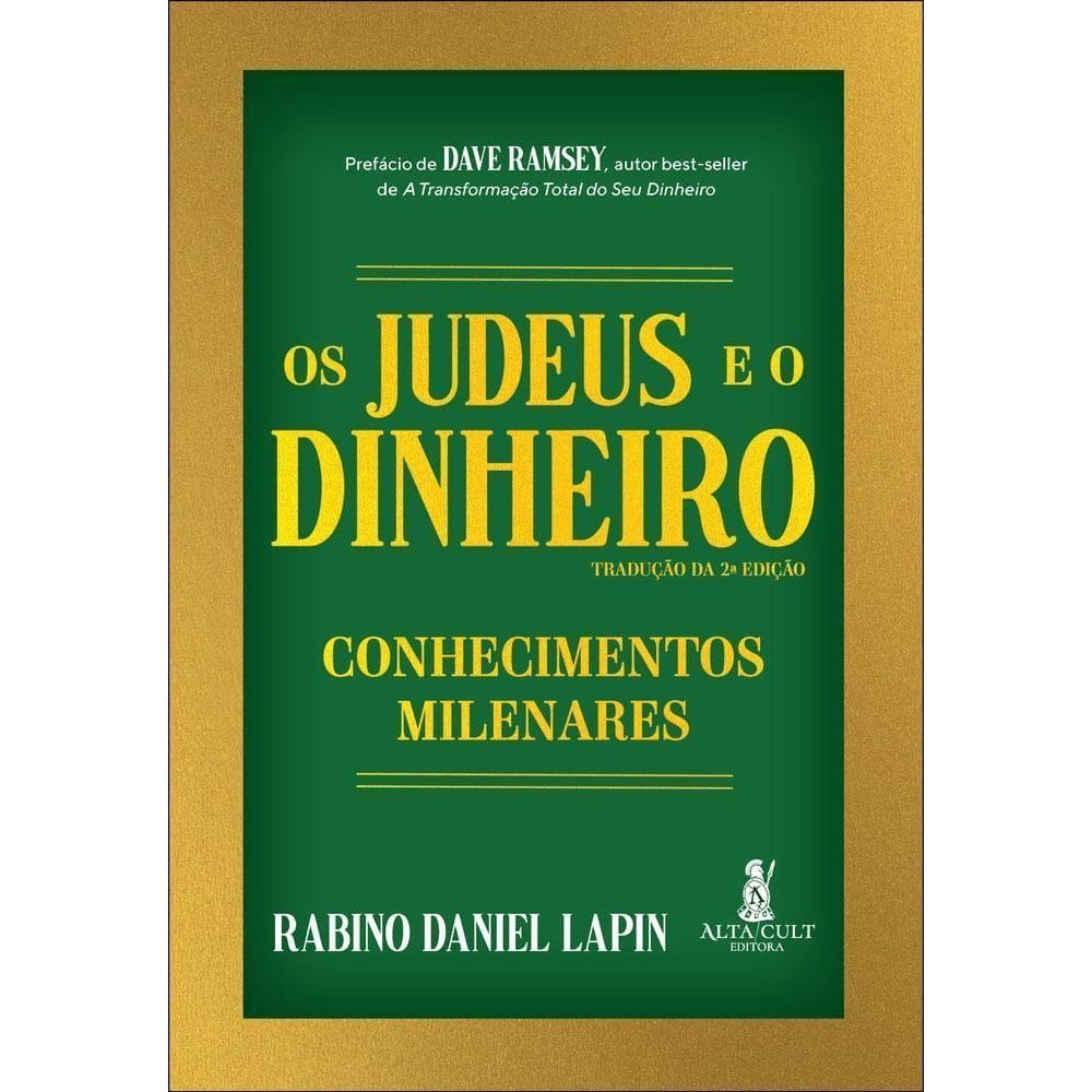 Os Judeus E O Dinheiro - Conhecimentos Milenares