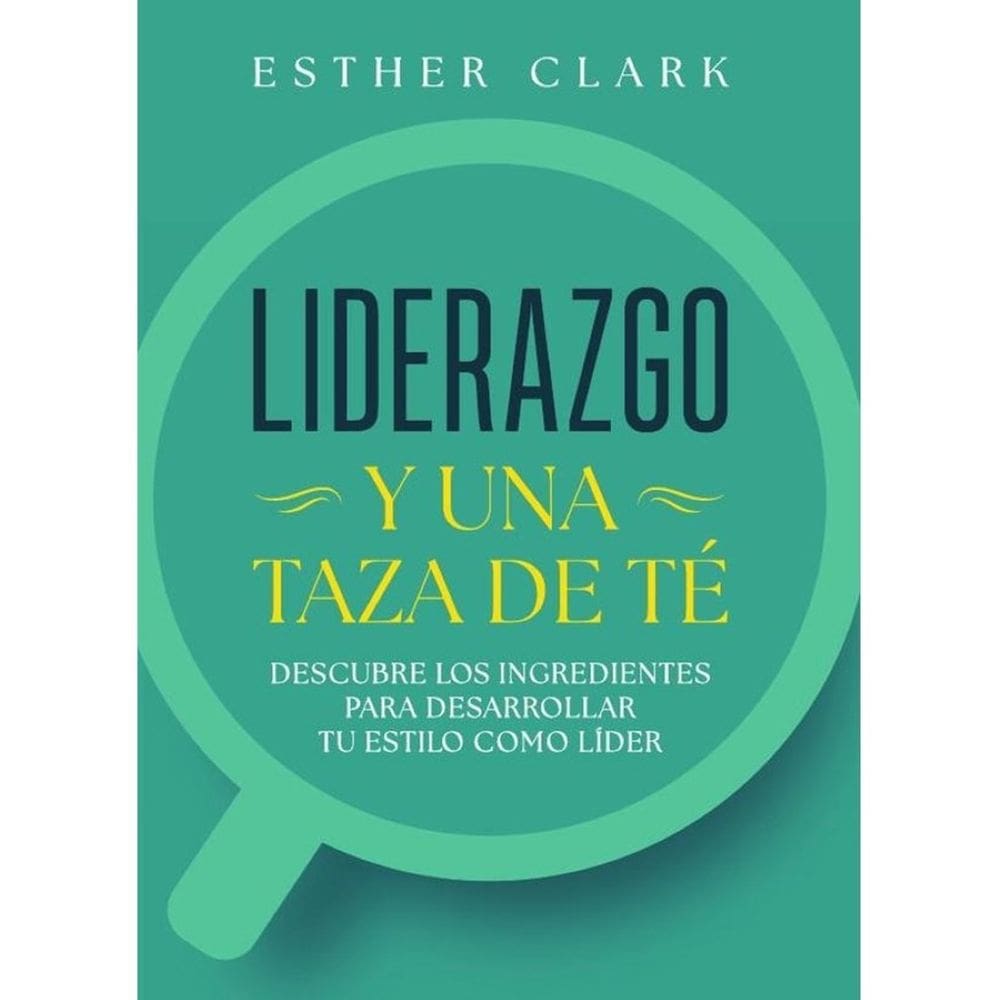Liderazgo y una taza de té - Espanhol