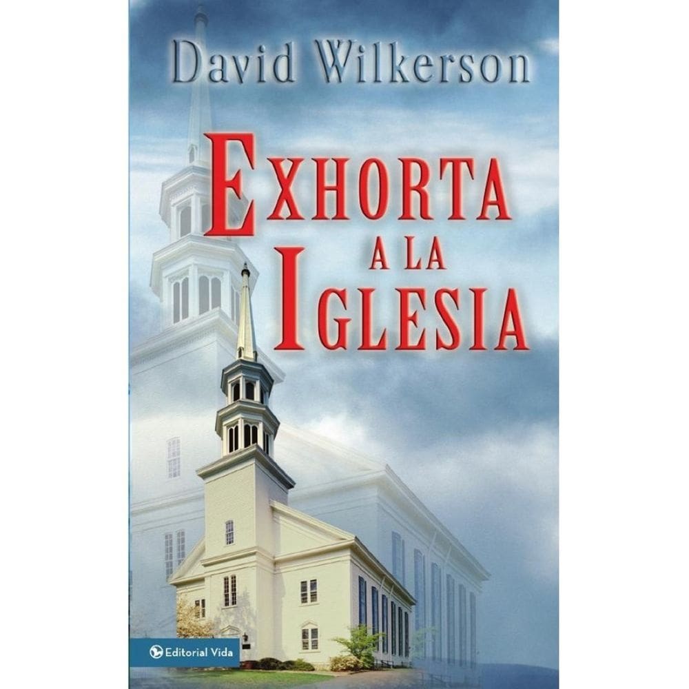 David Wilkerson exhorta a la iglesia - Espanhol