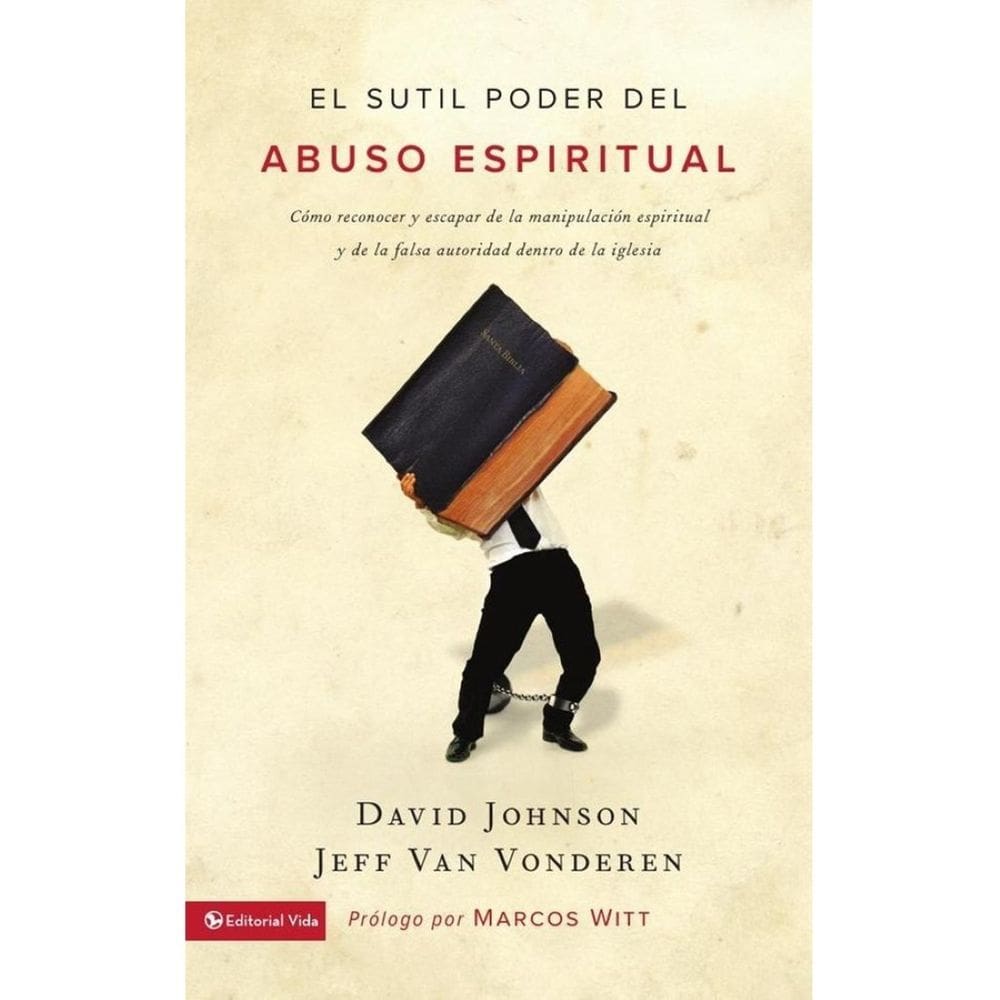 El sutil poder del abuso espiritual - Espanhol