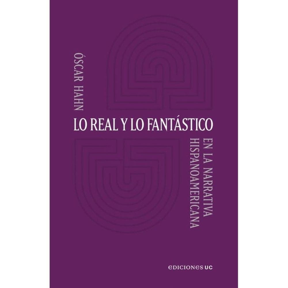 Lo real y lo fantástico - Espanhol