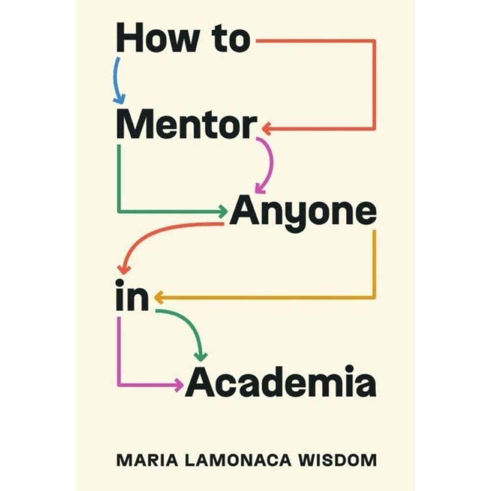 How to Mentor Anyone in Academia - Inglês