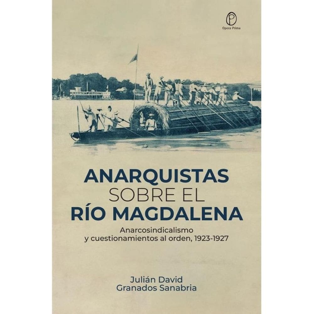 Anarquistas sobre el río Magdalena - Espanhol