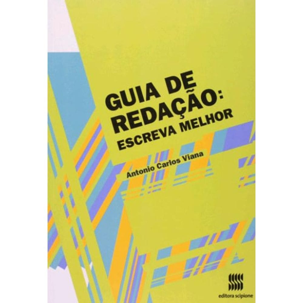 Livro Guia De Redação: Escrever Melhor - Editora Scipione