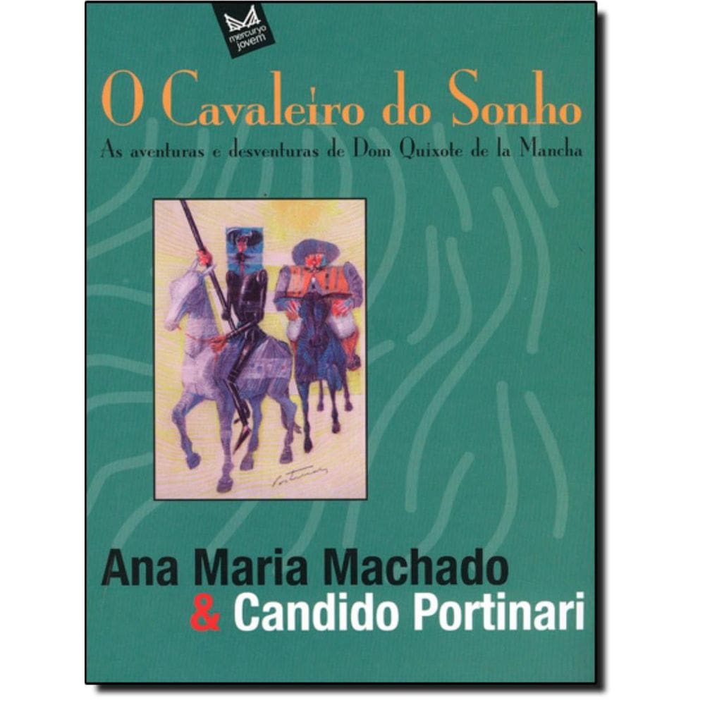 Cavaleiro Do Sonho, O  As Aventuras E Desventuras De Dom Quixote De La Mancha