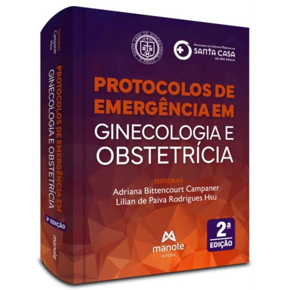 Protocolos De Emergencia Em Ginecologia E Obstetricia - 2ª Ed