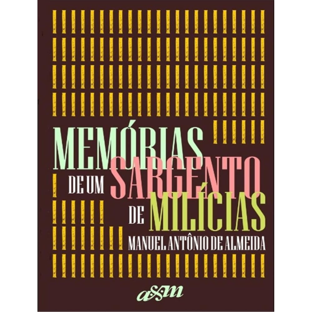 Memorias De Um Sargento De Milicias