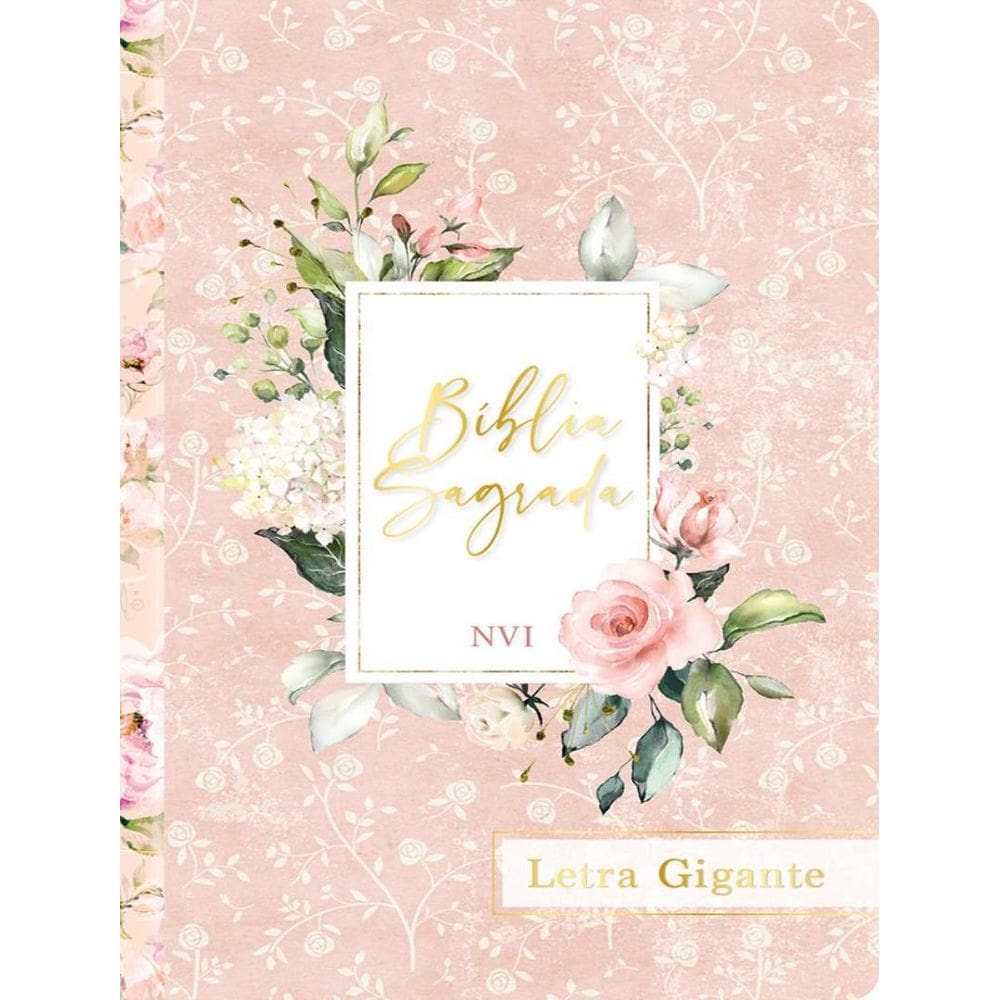 Biblia Sagrada Nvi - Letra Gigante - Flores Rosa