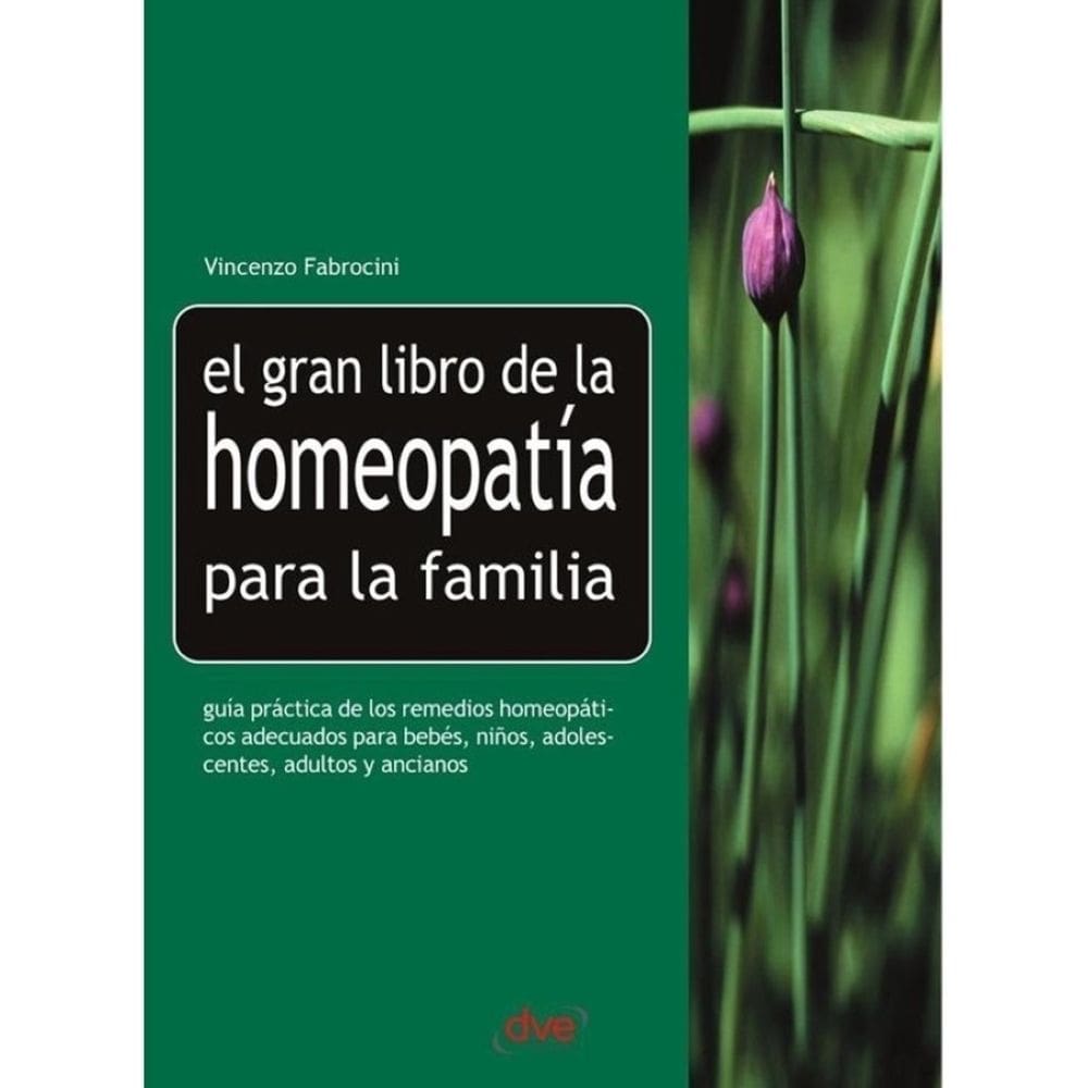 El gran libro de la homeopatía para la familia - Espanhol