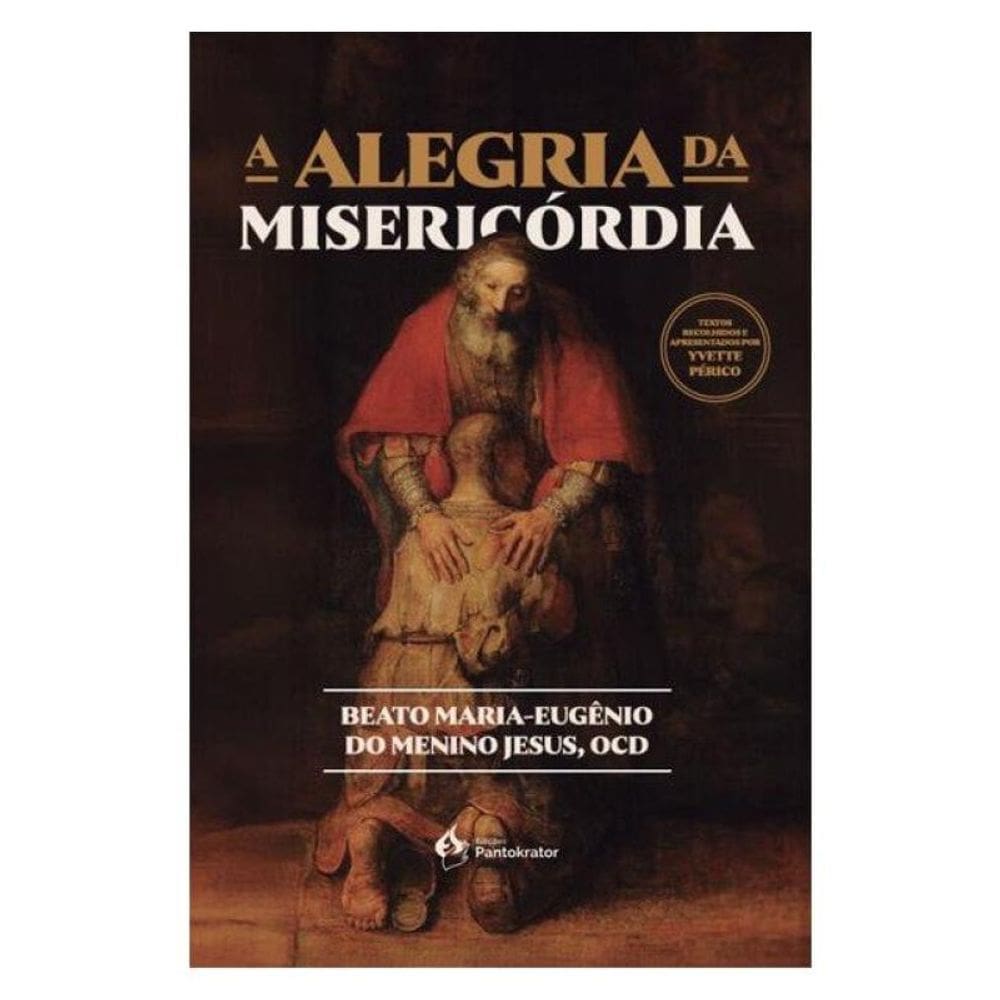 A Alegria Da Misericórdia
