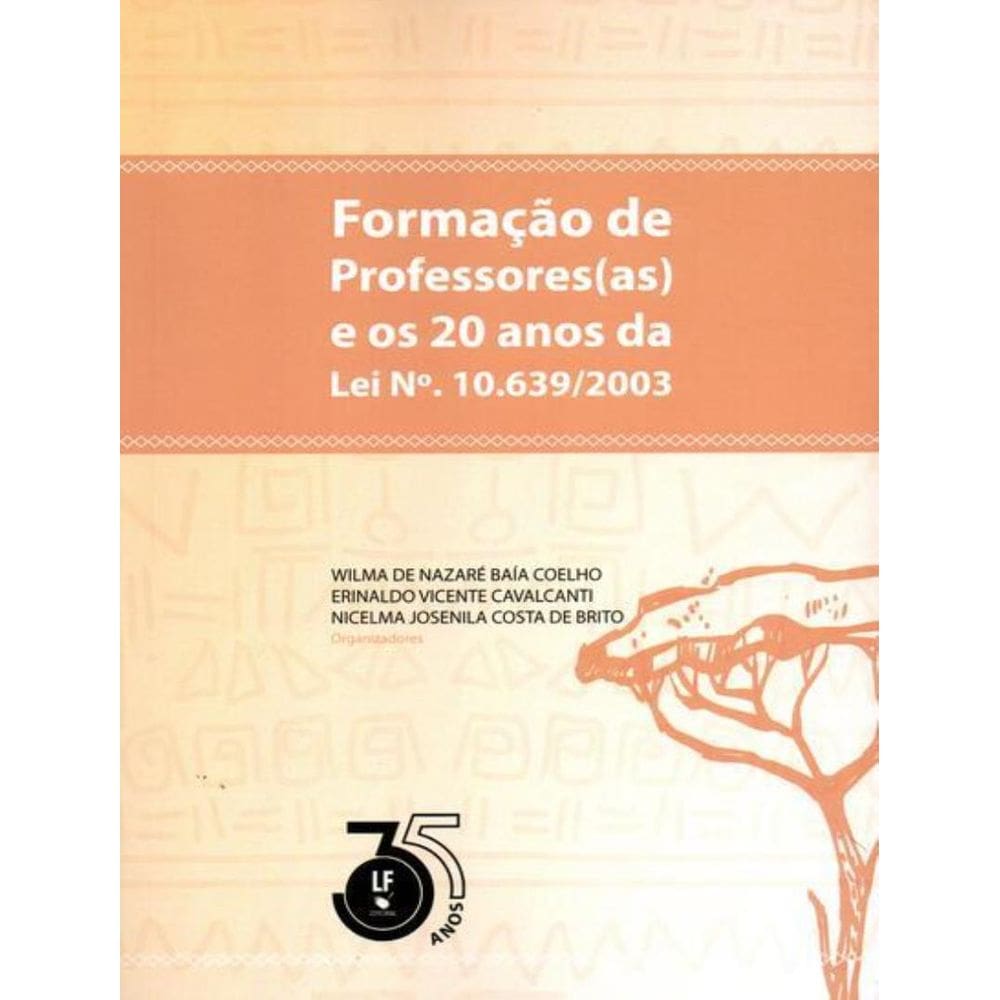 Formacao De Professores (As) E Os 20 Anos Da Lei N?. 10639/2003