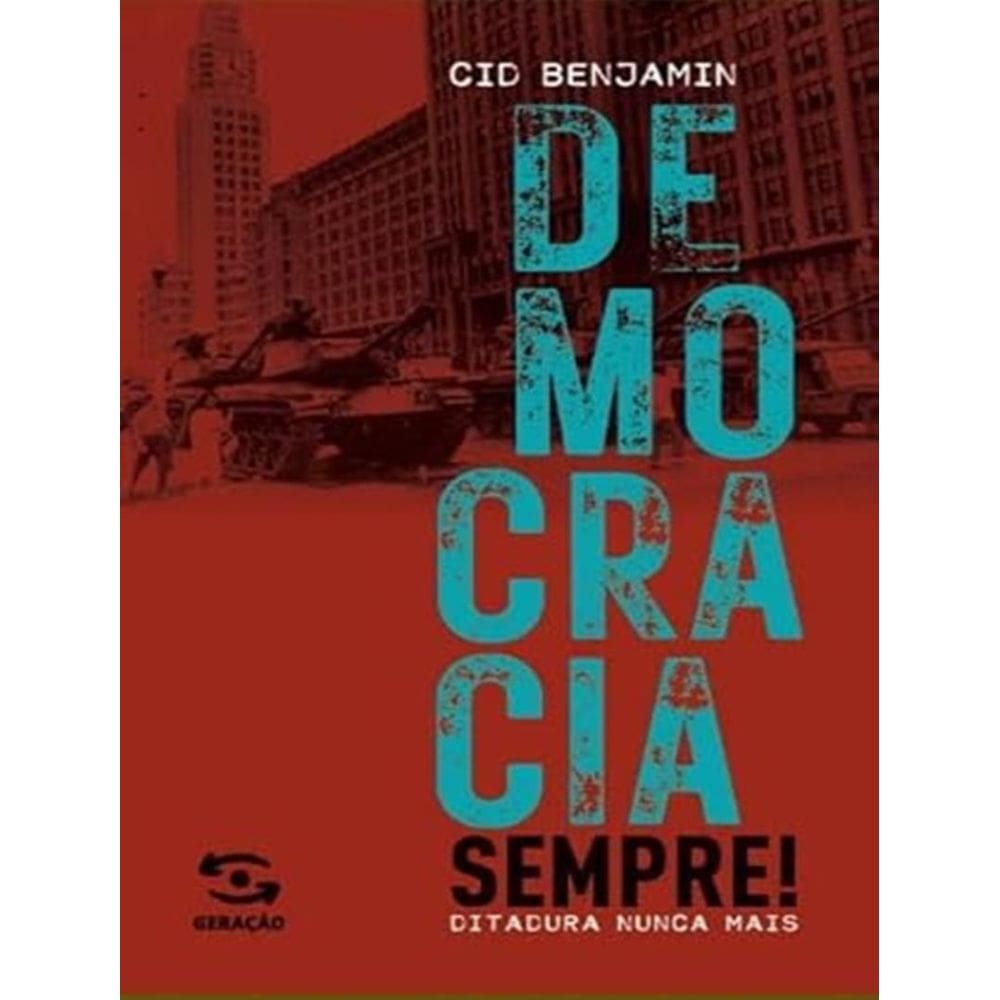 Democracia Sempre - Ditadura Nunca Mais