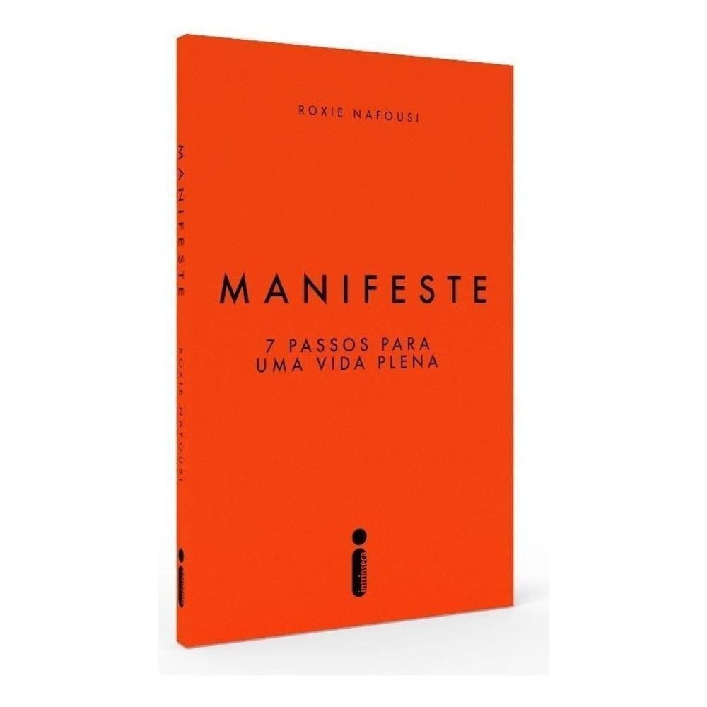 Manifeste - 7 Passos Para Uma Vida Plena