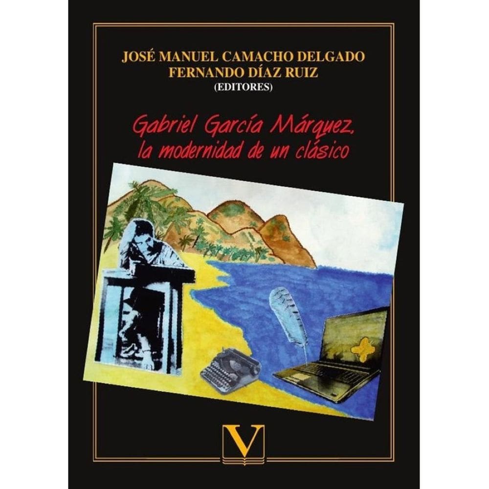 Gabriel García Márquez, la modernidad de un clásico - Espanhol