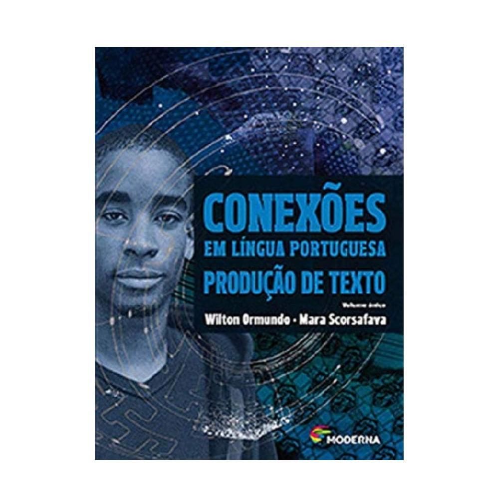 Conexões Em Língua Portuguesa Produção Texto Volume Único